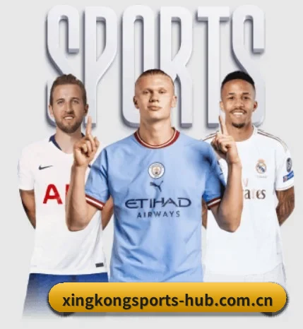 星空体育在线围绕看球场景设计的核心服务 - XINGKONGSPORTS